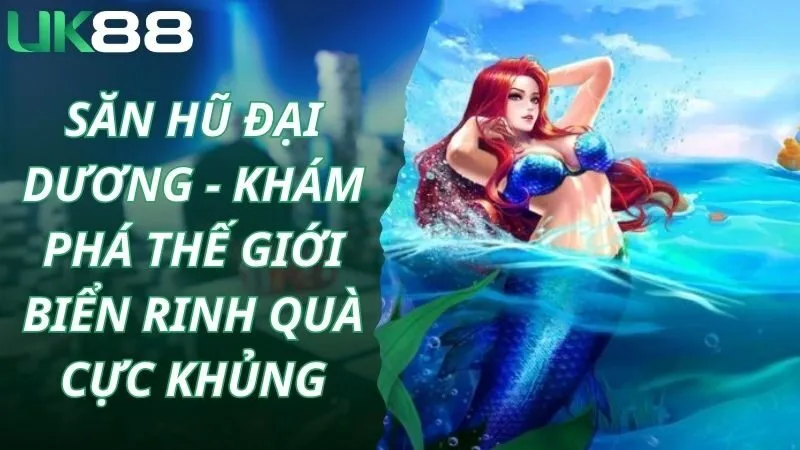 săn hũ đại dương