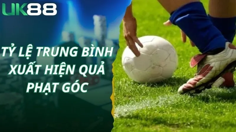 Tỷ lệ trung bình xuất hiện quả phạt góc