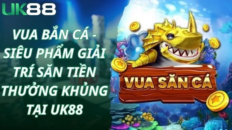 vua bắn cá